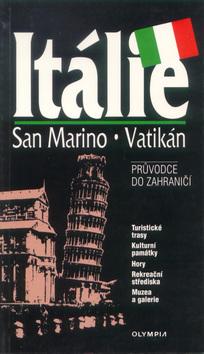 Kniha: Itálie, San Marino, Vatikán - Antonín Bartoněk; Dagmar Bartoňková