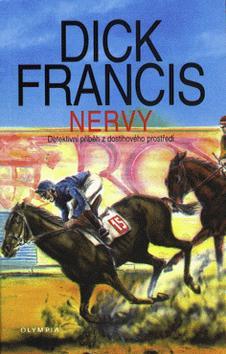 Kniha: Nervy - Dick Francis