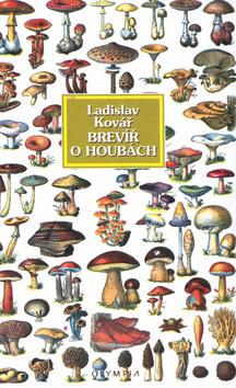 Kniha: Brevíř o houbách - Ladislav Kovář