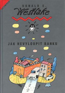 Kniha: Jak nevyloupit banku - Donald E. Westlake