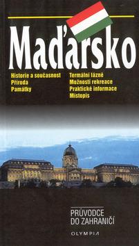 Kniha: Maďarsko - Jaroslav Dostál; Marcela Nováková