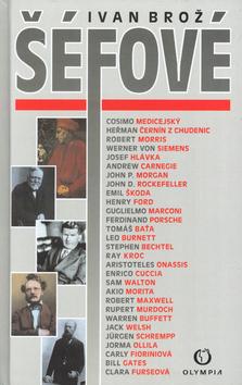 Kniha: Šéfové - Ivan Brož