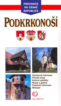 Kniha: Podkrkonoší - Marcela Nováková; Jiří Morávek