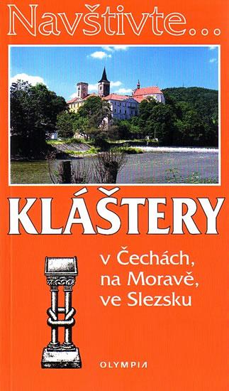 Kniha: Kláštery v Čechách, na Moravě, ve Slezku - Večeřová Petra