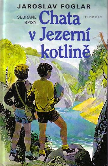 Kniha: Chata v Jezerní kotlině - 11. vydání - Foglar Jaroslav