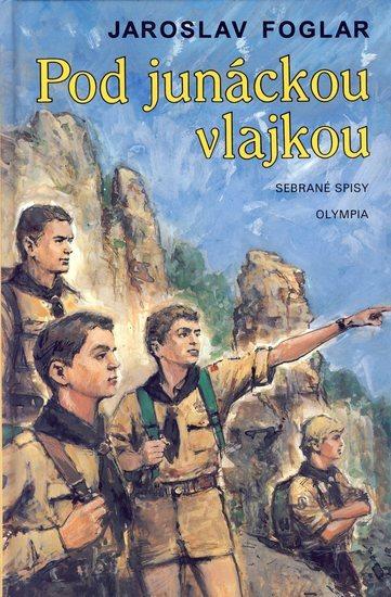 Kniha: Pod Junáckou vlajkou - 7.vydání - Foglar Jaroslav