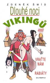 Dlouhé noci Vikingů aneb Vraťte nám rabiáty