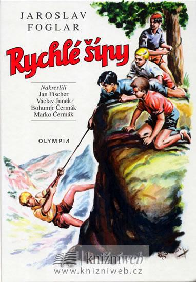 Kniha: Rychlé šípy - 3.vydání - Foglar Jaroslav