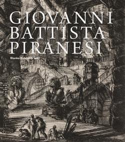 Kniha: Giovanni Battista Piranesi - Blanka Kubíková