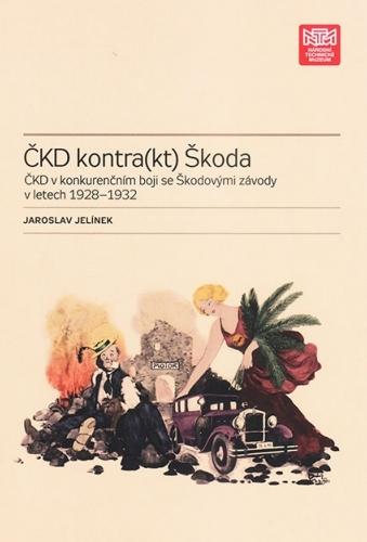 Kniha: ČKD kontra(kt) Škoda - Jaroslav Jelínek