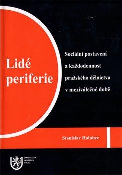 Kniha: Lidé periferie - Holubec, Stanislav