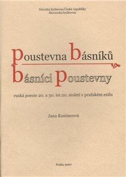 Kniha: Poustevna básníků - básníci poustevny - Kostincová, Jana