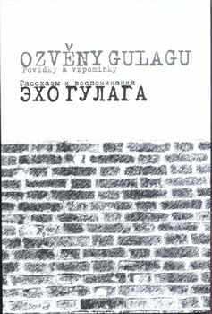 Kniha: Ozvěny Gulagu / Echo Gulagaautor neuvedený