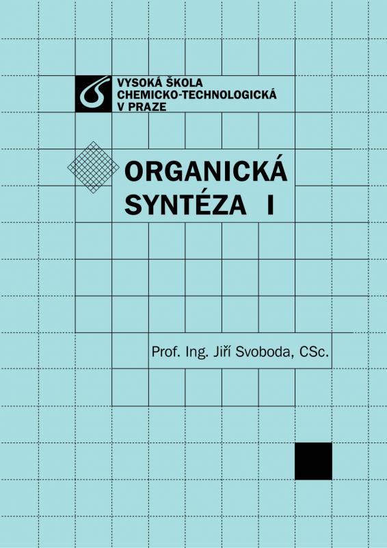 Kniha: Organická syntéza I - Svoboda