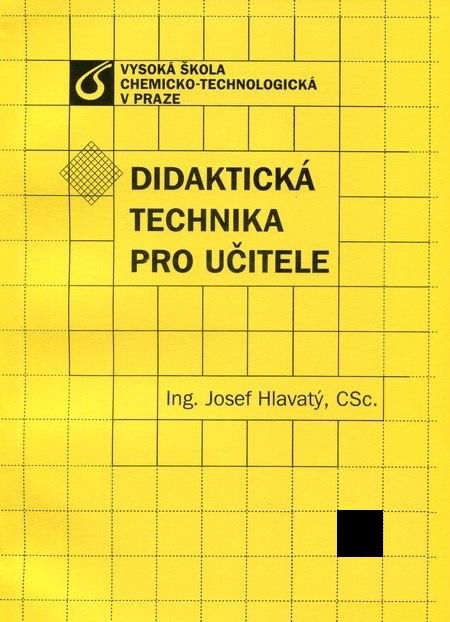 Kniha: Didaktická technika pro učitele - Josef Hlavatý