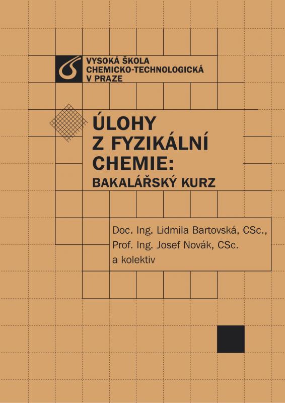 Kniha: Úlohy z fyzikální chemie: Bakalářský kurz - Bartovská