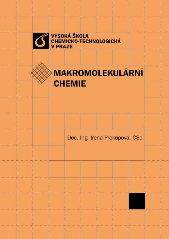 Kniha: Makromolekulární chemie - Irena Prokopová