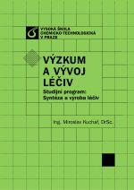 Kniha: Výzkum a vývoj léčiv - Ing.Miroslav Kuchař