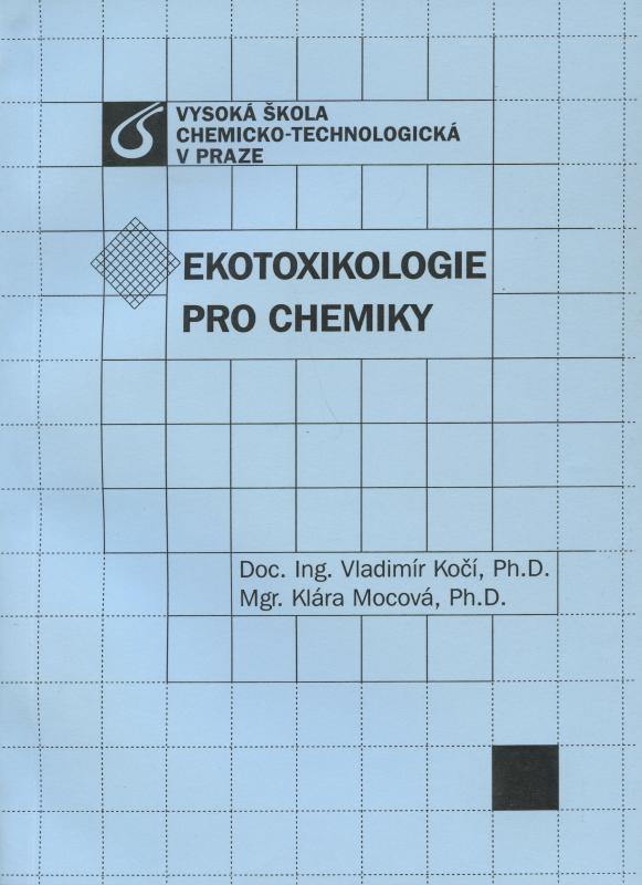 Kniha: Ekotoxikologie pro chemiky - Vladimír Kočí