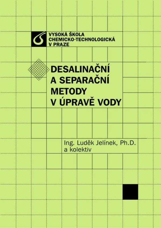 Kniha: Desalinační a separační metody v úpravě vody - Luděk Jelínek a kolektiv