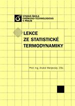 Kniha: Lekce ze statistické termodynamiky - Anatol Malijevský