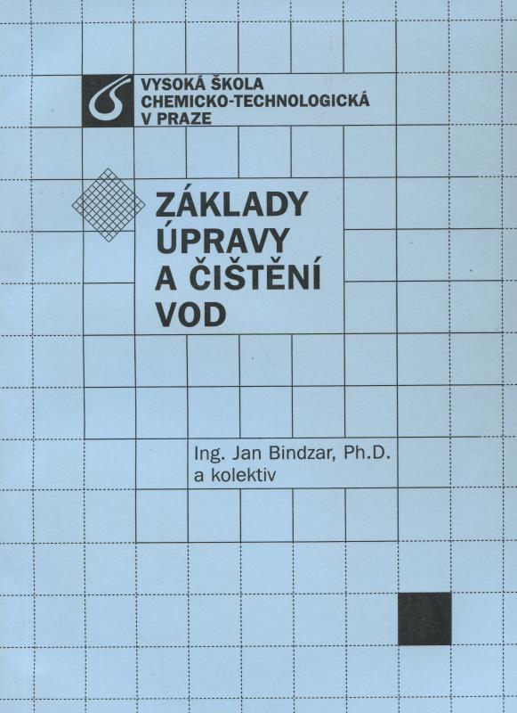 Kniha: Základy úpravy a čištění vod - Jan Bindzar a kolektiv