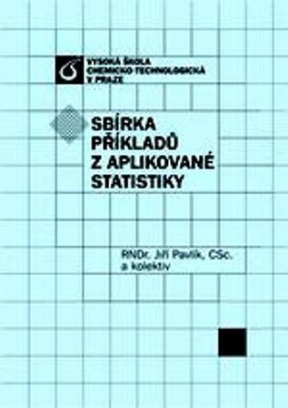 Kniha: Sbírka příkladů z aplikované statistiky - Jiří Pavlík