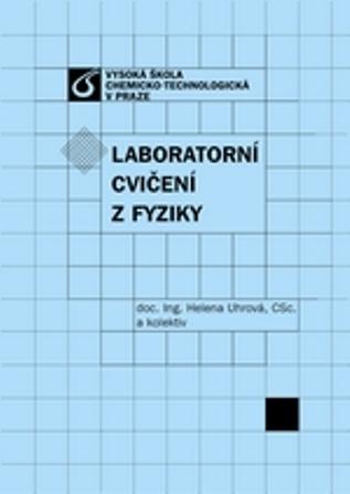 Kniha: Laboratorní cvičení z fyziky - Helena Uhrová