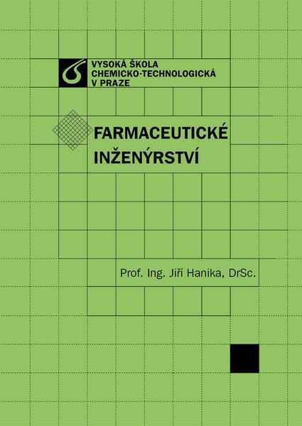 Kniha: Farmaceutické inženýrství - Jiří Hanika