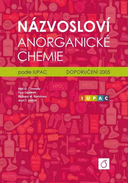 Kniha: Názvosloví anorganické chemie podle IUPAC - Neil G. Connelly
