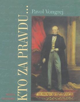 Kniha: Kto za pravdu... - Pavol Vongrej