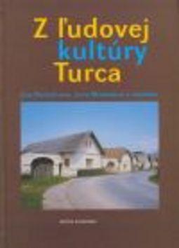 Kniha: Z ľudovej kultúry Turca - Kolektív autorov