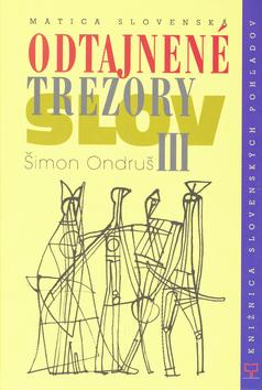 Kniha: Odtajnené trezory slov III - Šimon Ondruš