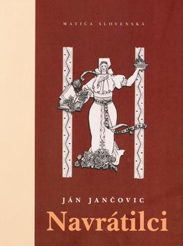 Kniha: Navrátilci - Ján Jančovic