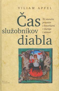 Kniha: Čas služobníkov diabla - Viliam Apfel