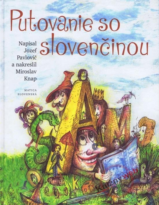 Kniha: Putovanie so slovenčinou - Pavlovič Jozef