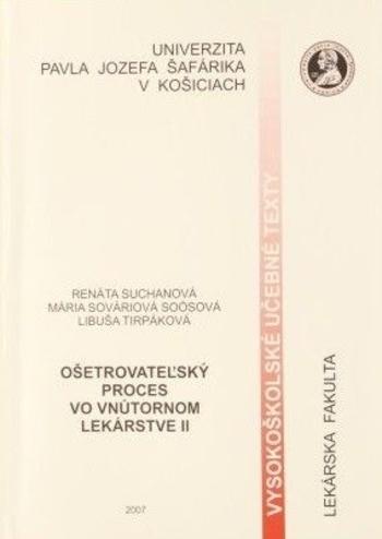 Kniha: Ošetrovateľský proces vo vnútornom lekárstve II. - Renáta Suchanová