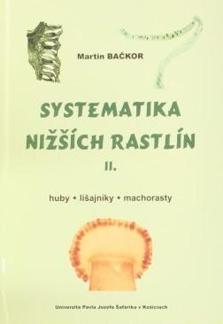 Kniha: Systematika nižších rastlín II. - Martin Bačkor