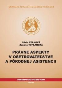 Právne aspekty v ošetrovateľstve a pôrodnej asistencii