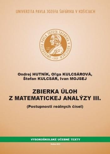 Kniha: Zbierka úloh z matematickej analýzy III. - Ondrej Hutník