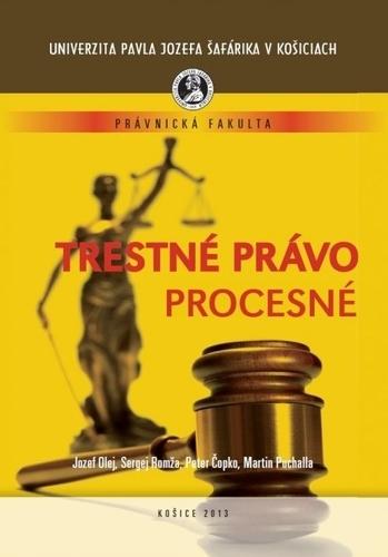 Kniha: Trestné právo procesné - Jozef Olej