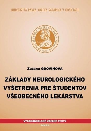 Kniha: Základy neurologického vyšetrenia pre študentov všeobecného lekárstva, 2. vydanie - Zuzana Gdovinová