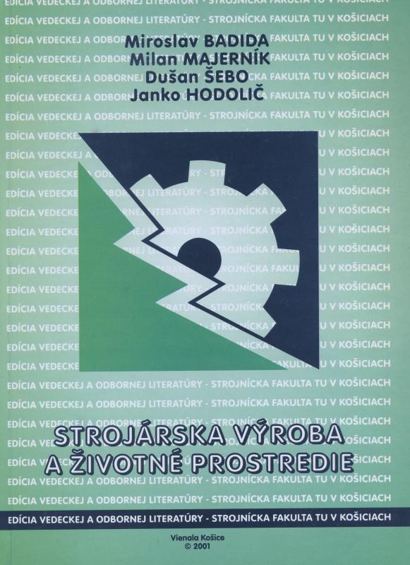 Kniha: Strojárska výroba a životné prostredie - Miroslav Badida