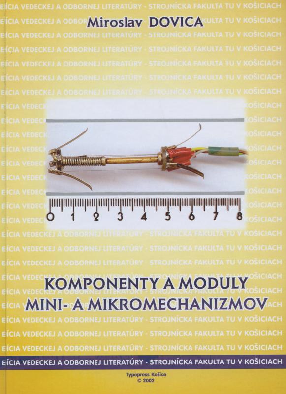 Kniha: Komponenty a moduly mini a mikromechanizmov - Miroslav Dovica