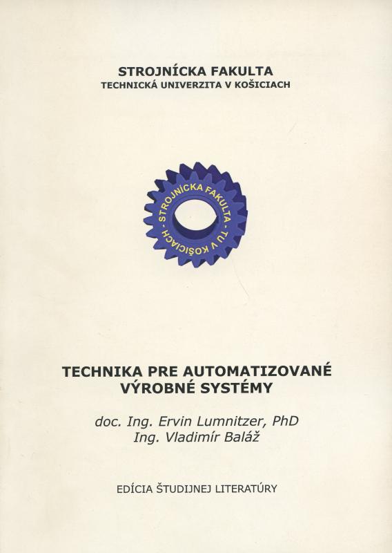 Kniha: Technika pre automatizované výrobné systémy - Ervin Lumnitzer