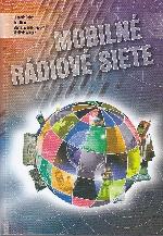 Kniha: Mobilné rádiové siete - Ľubomír Doboš