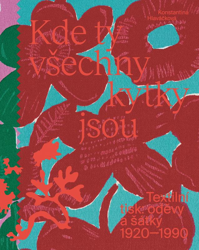 Kniha: Kde ty všechny kytky jsou - Konstantina Hlaváčková