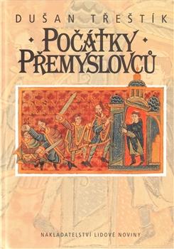 Kniha: Počátky Přemyslovců - Dušan Třeštík