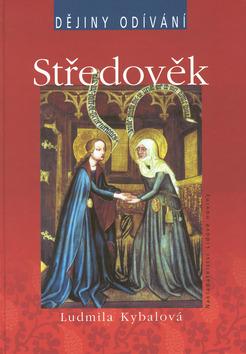 Kniha: Středověk-Dějiny odíváníautor neuvedený