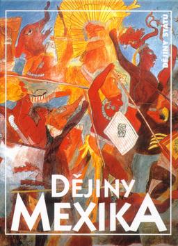 Kniha: Dějiny Mexikaautor neuvedený